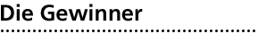 Die Gewinner Die Gewinner